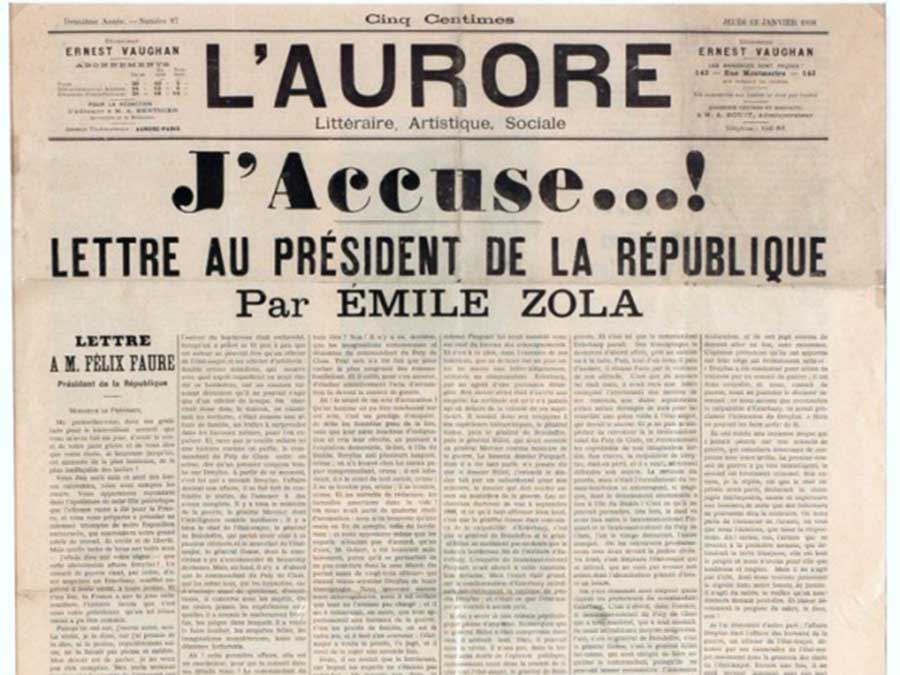 Emile Zola published an open letter to the French President called J'Accuse at the height of the Dreyfus Affair